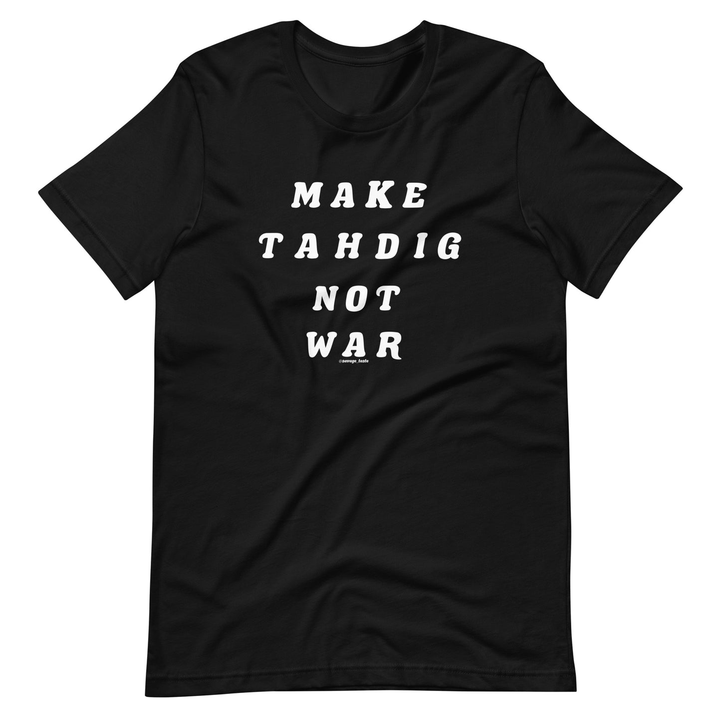 Make Tahdig Not War Unisex t-shirt