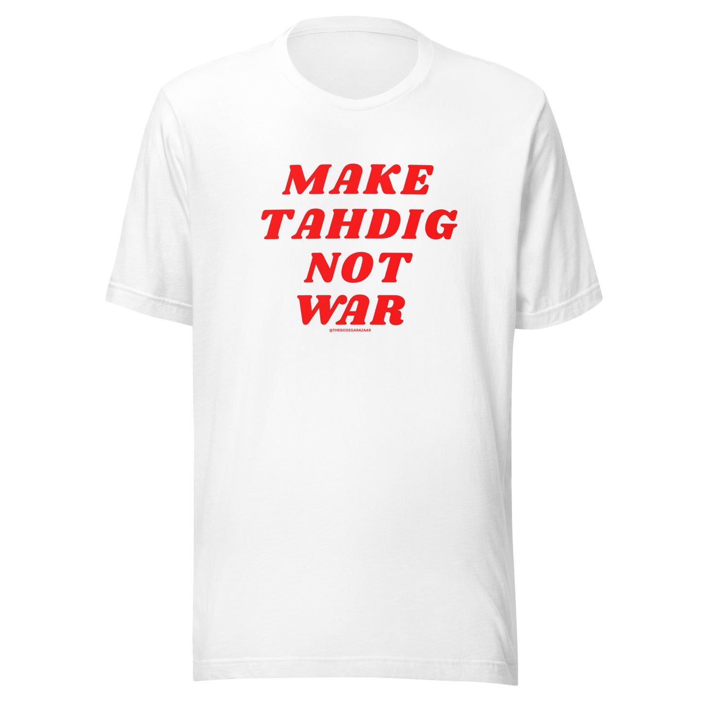 Make Tahdig Not War Unisex t-shirt